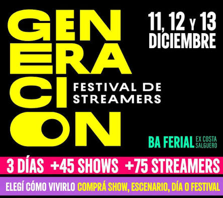 GENERACIÓN – FESTIVAL DE STREAMERS - PAX EXTRANJEROS
